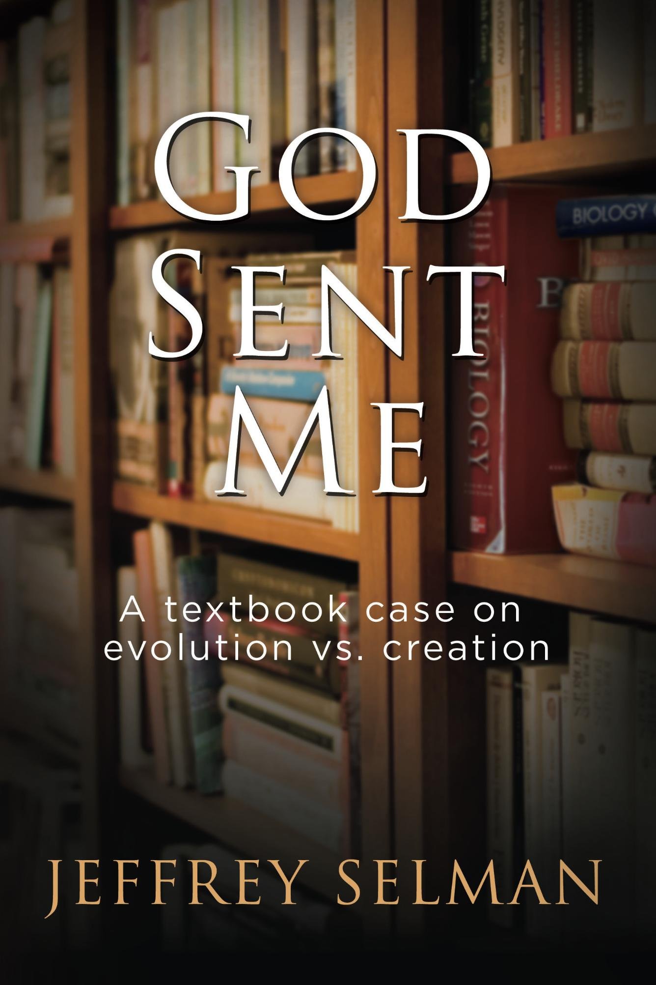 God Sent Me: A Textual Case Study on Evolution vs. Creation Debate