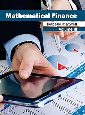 Mathematical Finance: Volume Iii