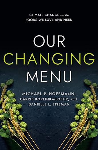 Our Changing Menu: Climate Change and the Foods We Love and Need