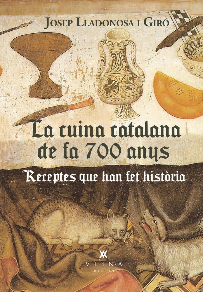 La cuina catalana de fa 700 anys: Receptes que han fet història: 40 (Milfulls)