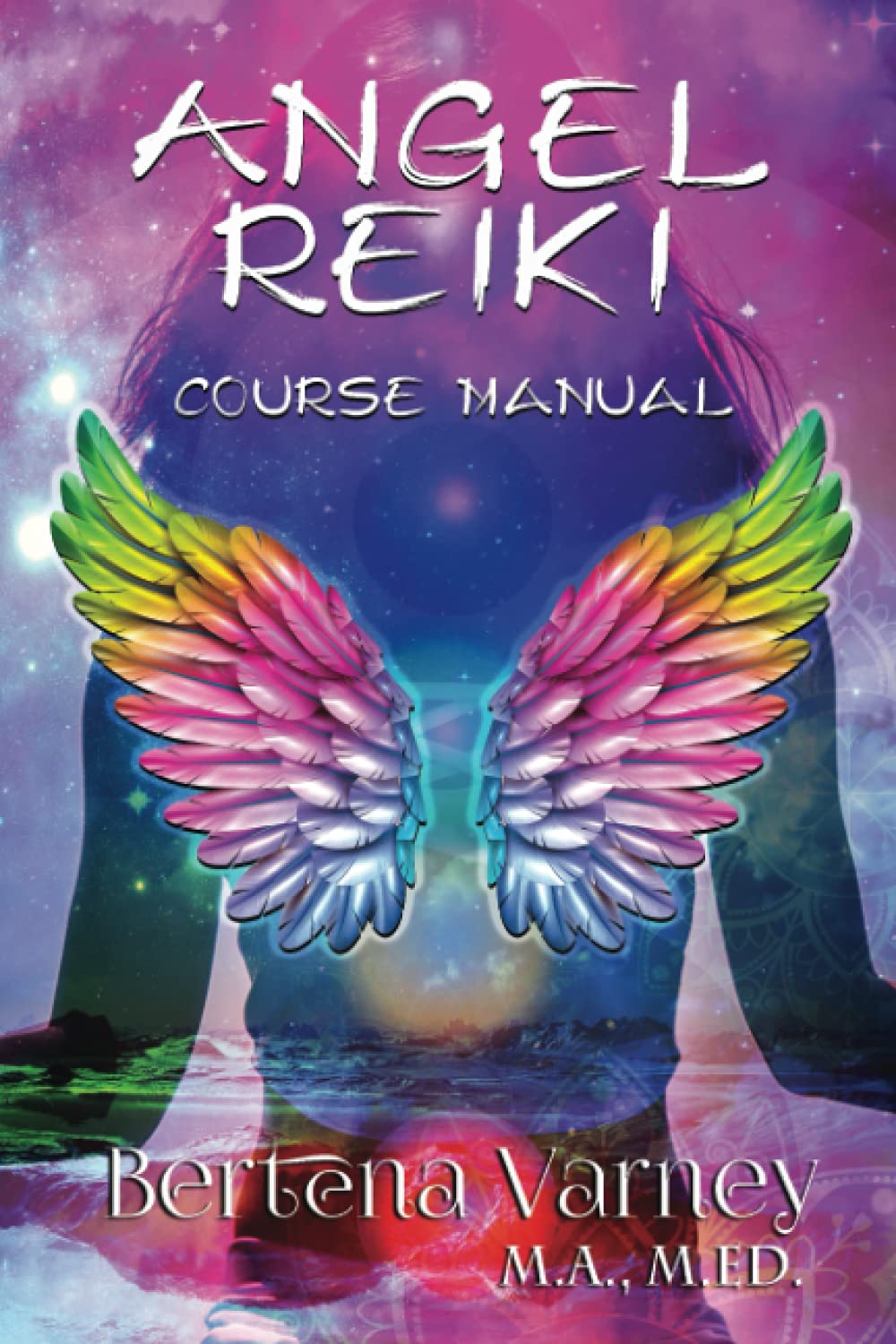 Angel Reiki: Course Manual: 4 (Inner Bliss Spiritual Center)