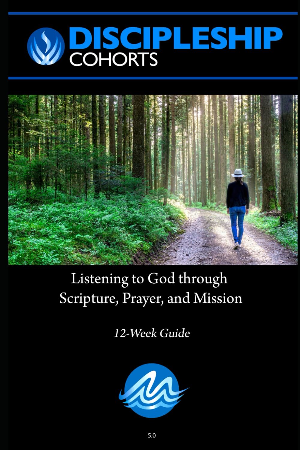 Mission Alive Discipleship Cohorts: 12 Week Adult Disciple Version