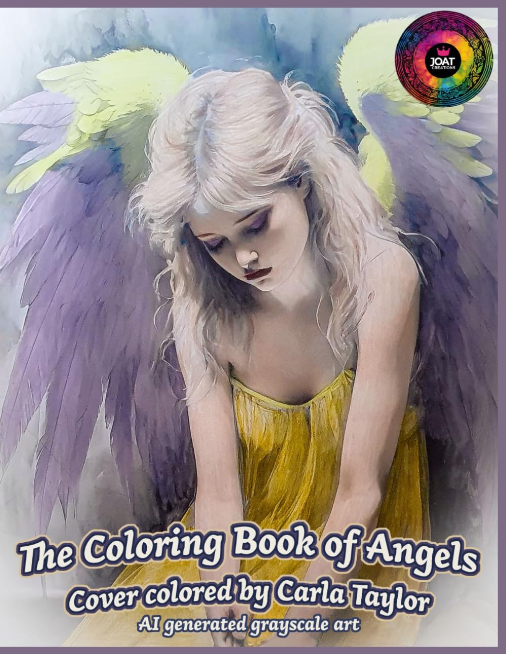 The Coloring Book of Angels (Coloring Books by JOAT Creations)