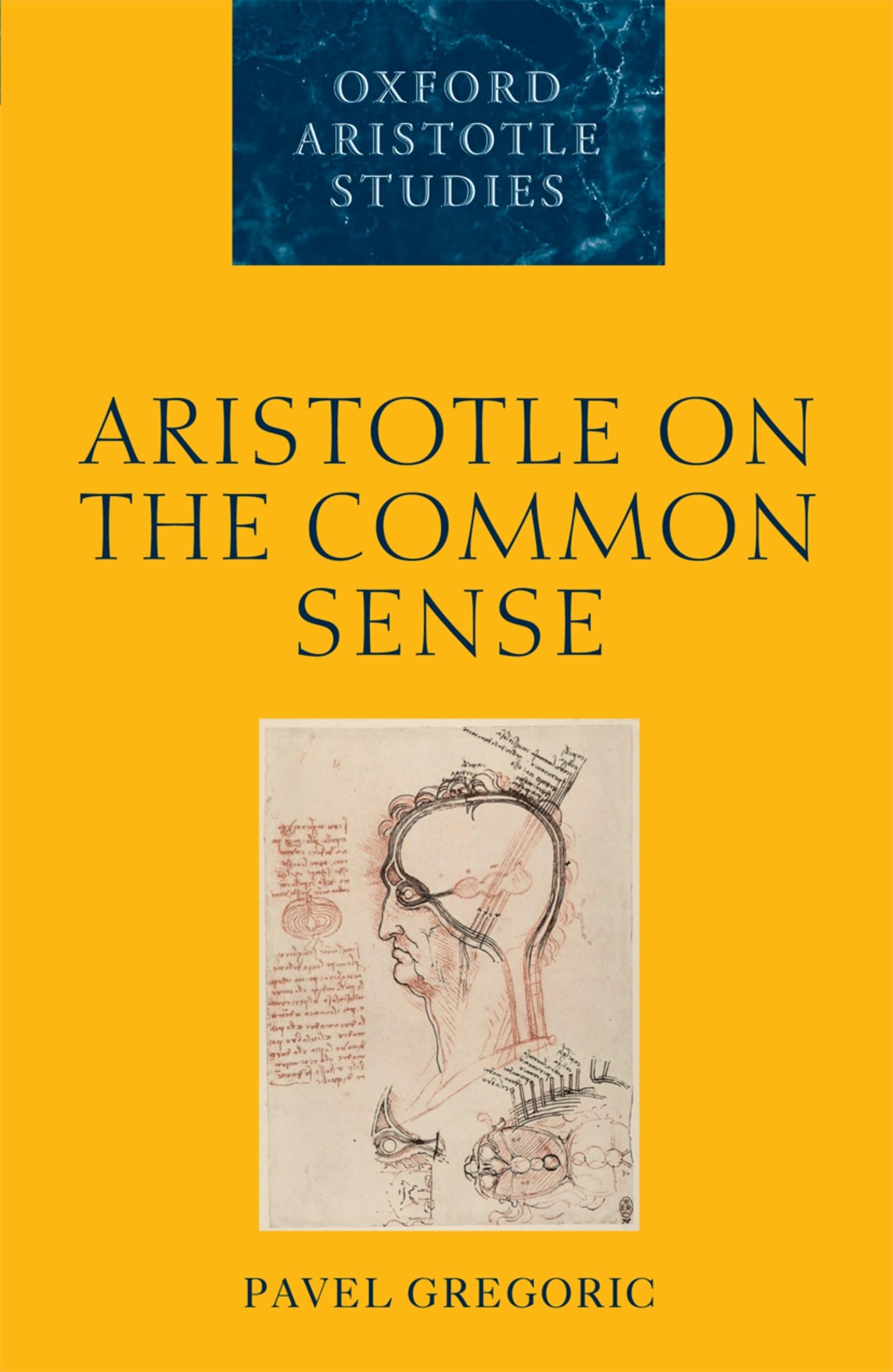 Aristotle on the Common Sense (Oxford Aristotle Studies) (Oxford Aristotle Studies Series)