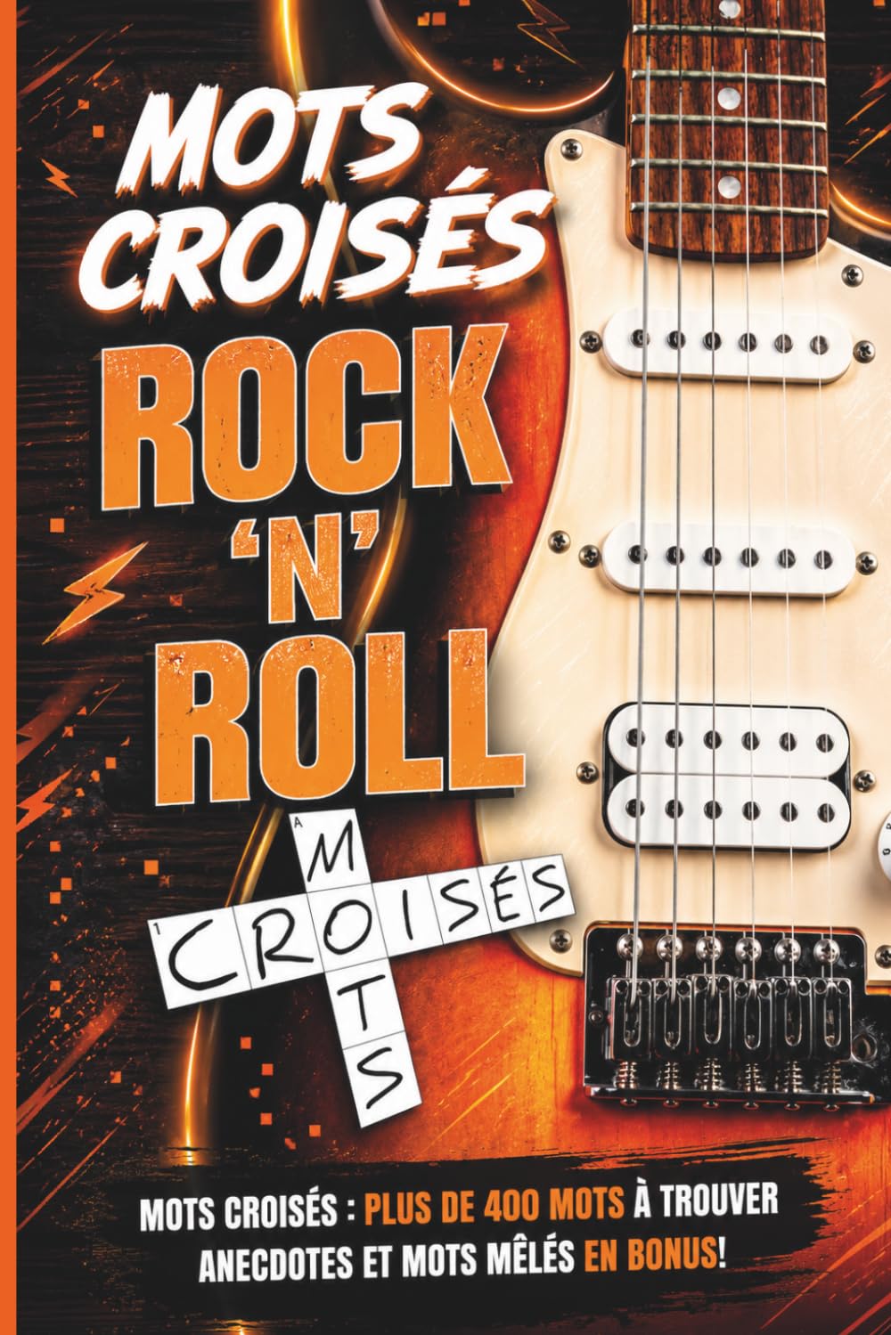 Mots croisés – Rock 'n' Roll: Plus de 400 mots à trouver – Anecdotes et mots mêlés en bonus !