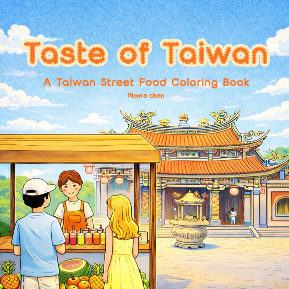 Taste of Taiwan : A Taiwanese Street Food coloring Book