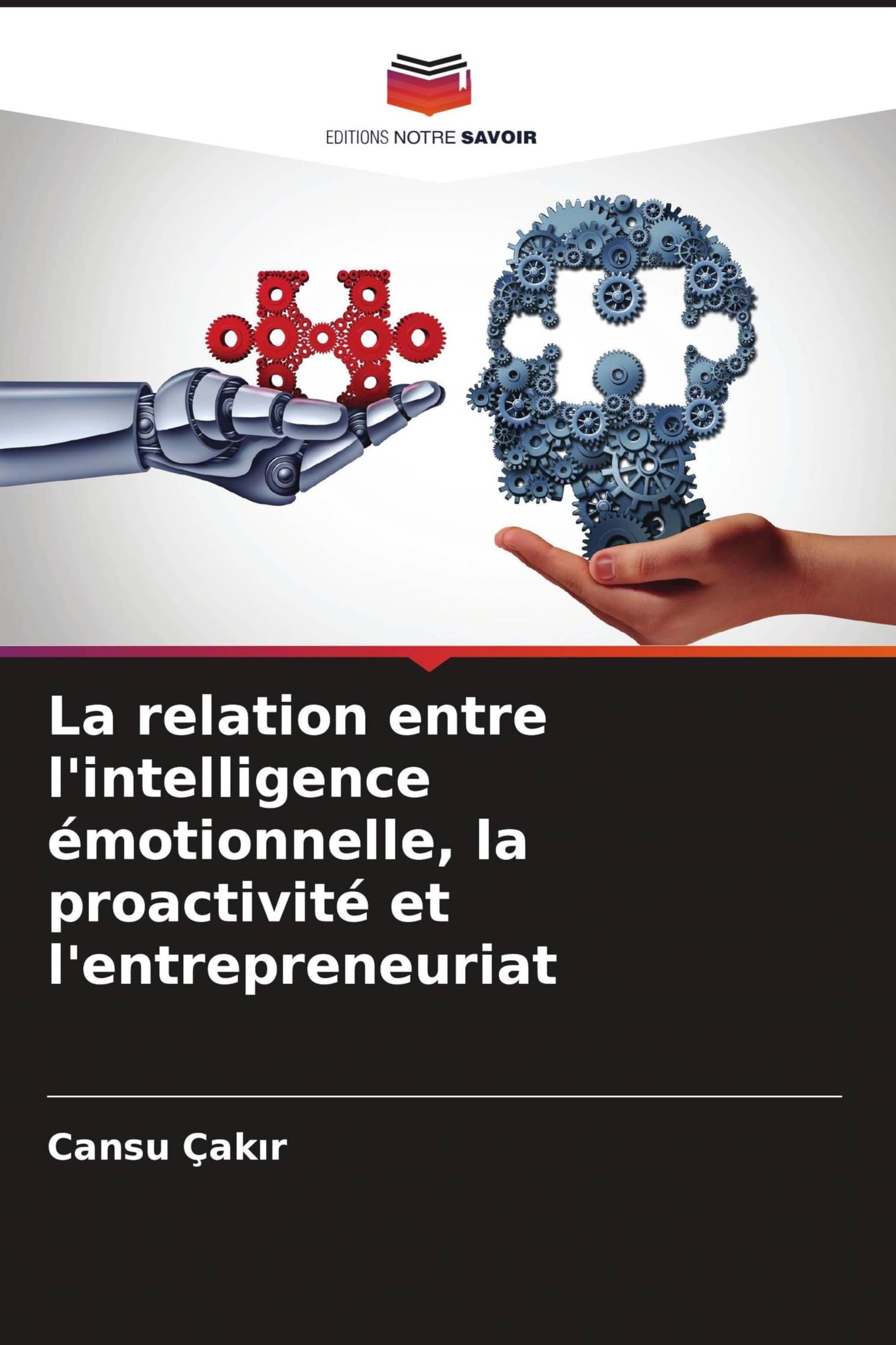 La relation entre l'intelligence émotionnelle, la proactivité et l'entrepreneuriat