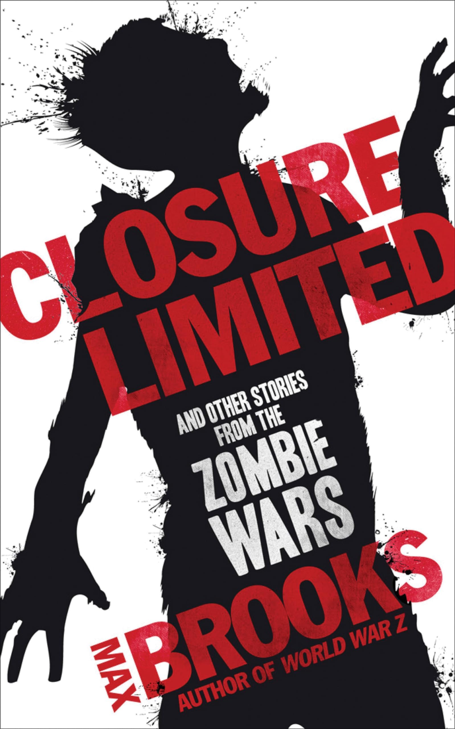 Closure Limited: and other Zombie Tales Unknown Binding – International Edition, 16 Feb. 2012