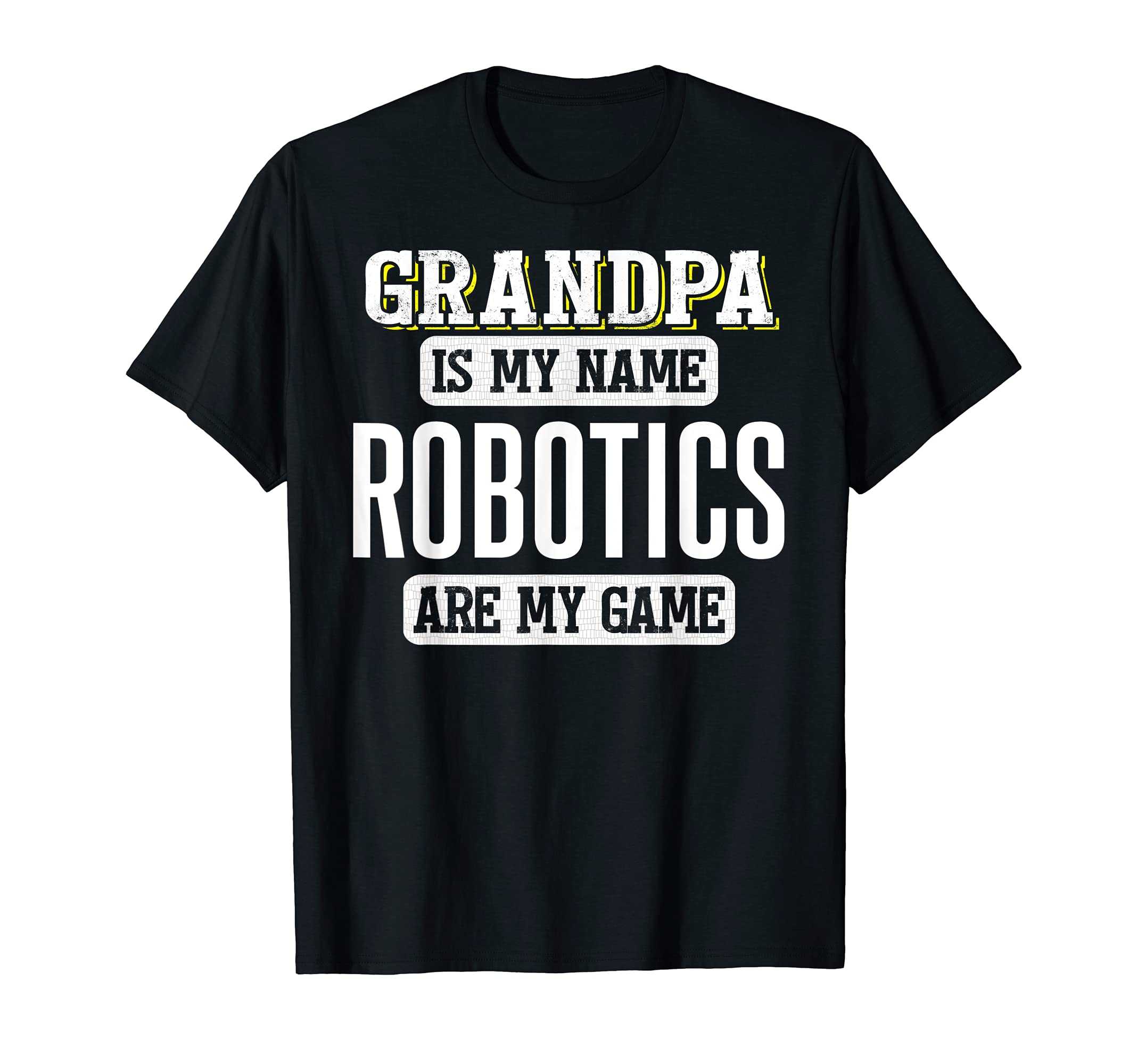 Funny Robotics Gift for Grandpa Fathers Day Design T-Shirt
