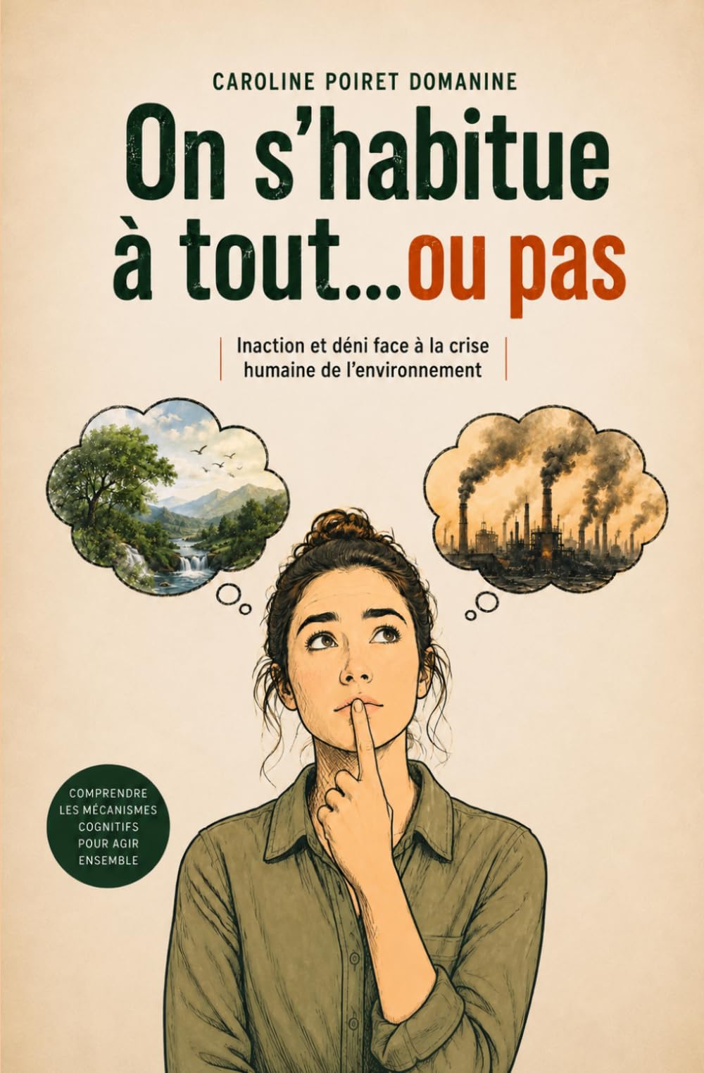 On s'habitue à tout...ou pas: Neurobiologie, société et inaction face à la crise humaine de l'environnement (Cohortation)