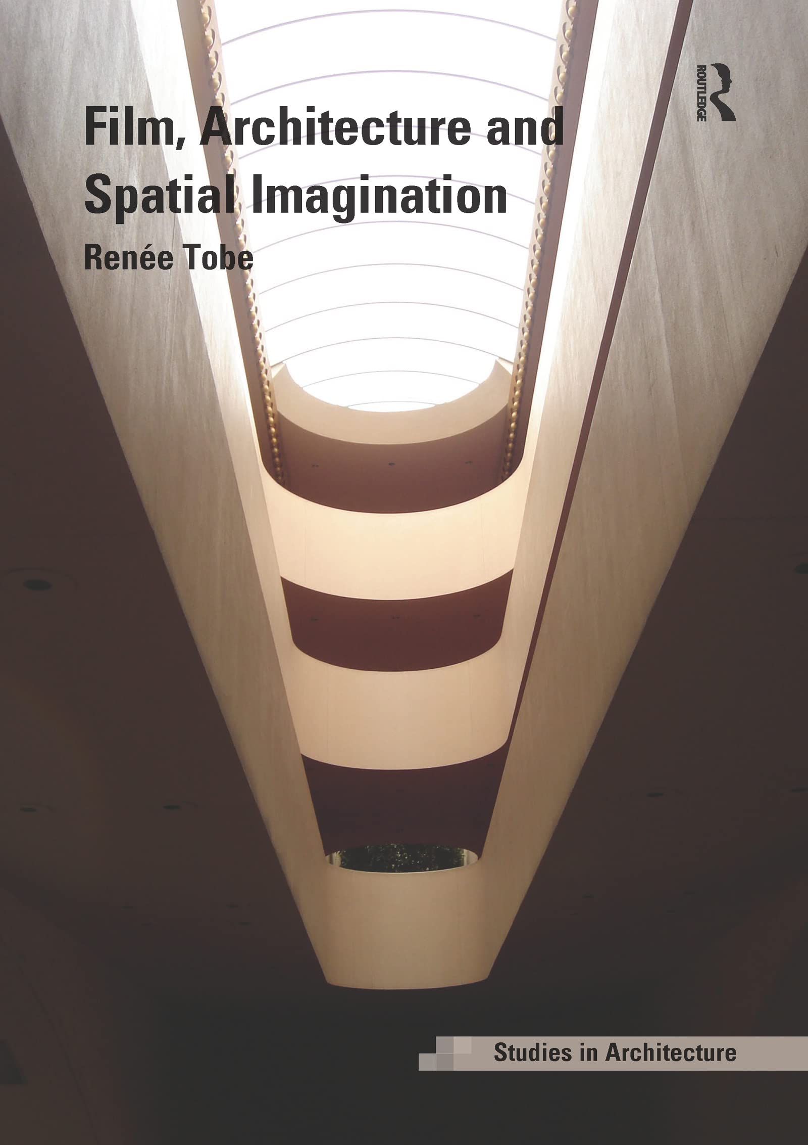Film, Architecture and Spatial Imagination by Rene Tobe - 9781138588615