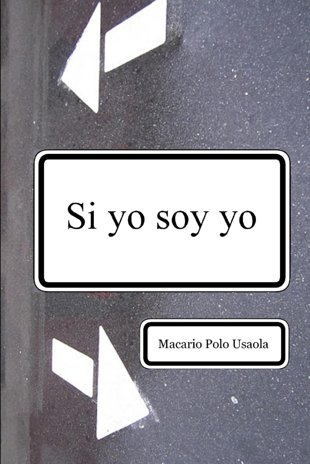 Si yo soy yo