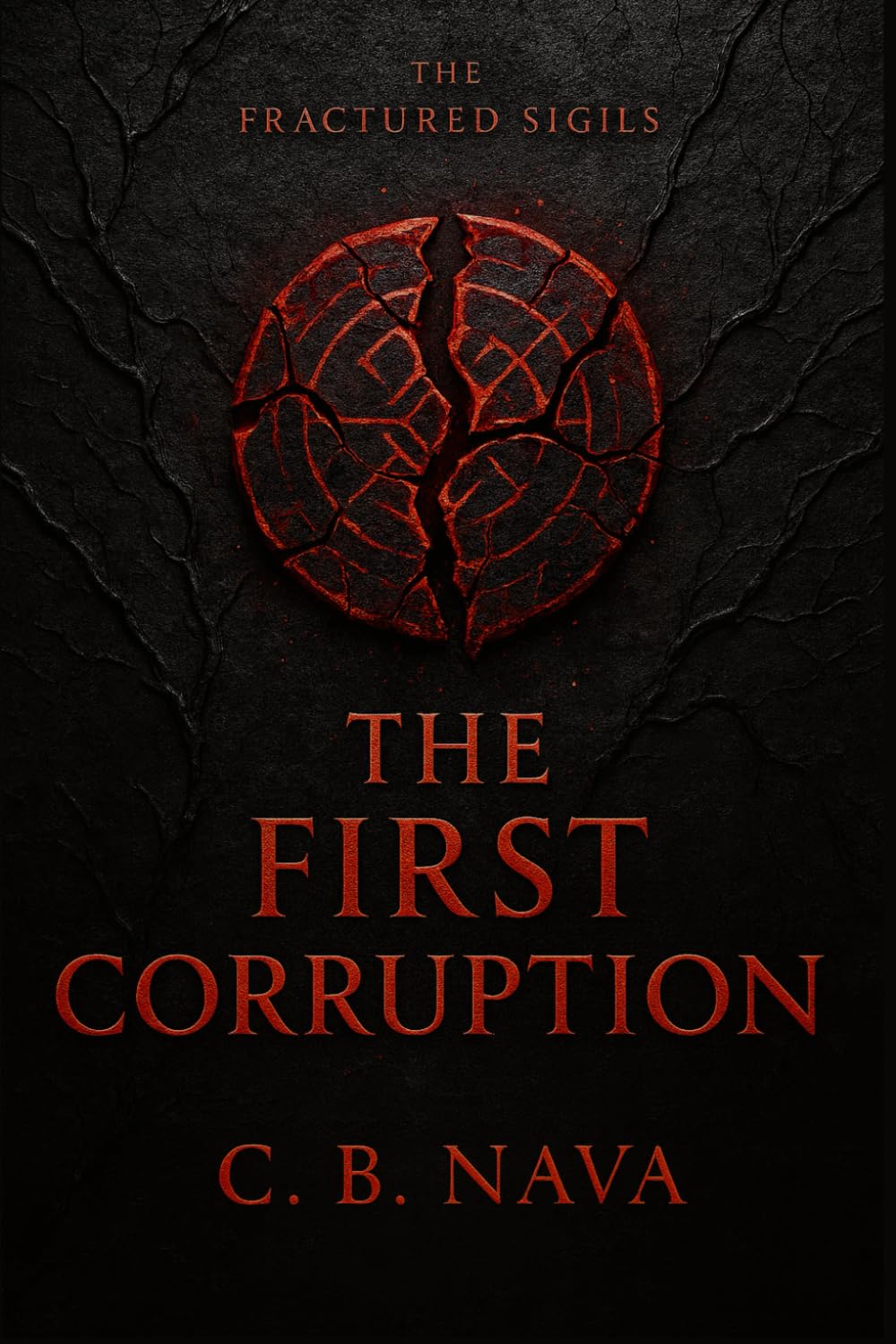 The First Corruption (The Fractured Sigils)