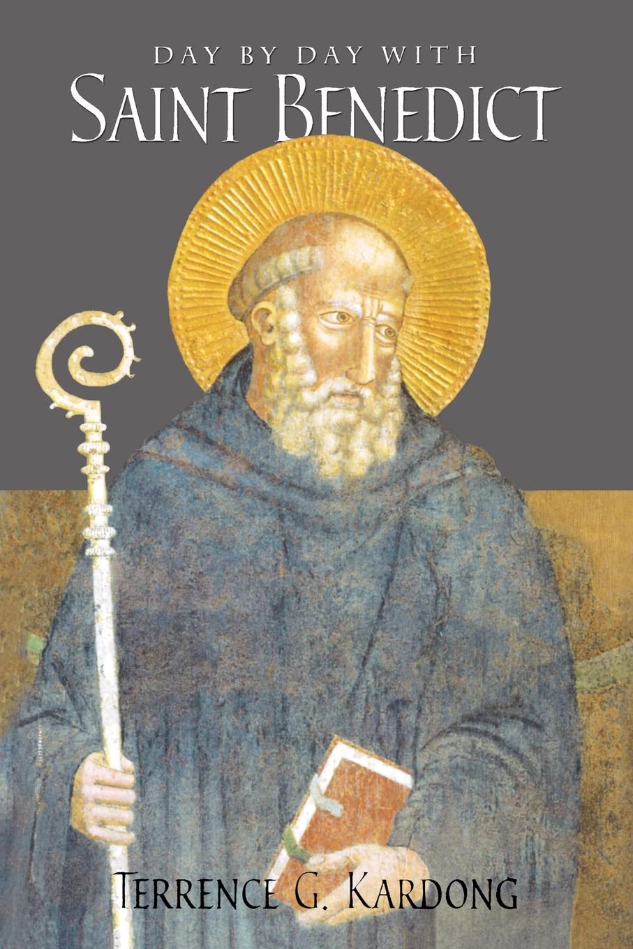 Day by Day with Saint Benedict by Terrence G. Kardong - 9780814630426