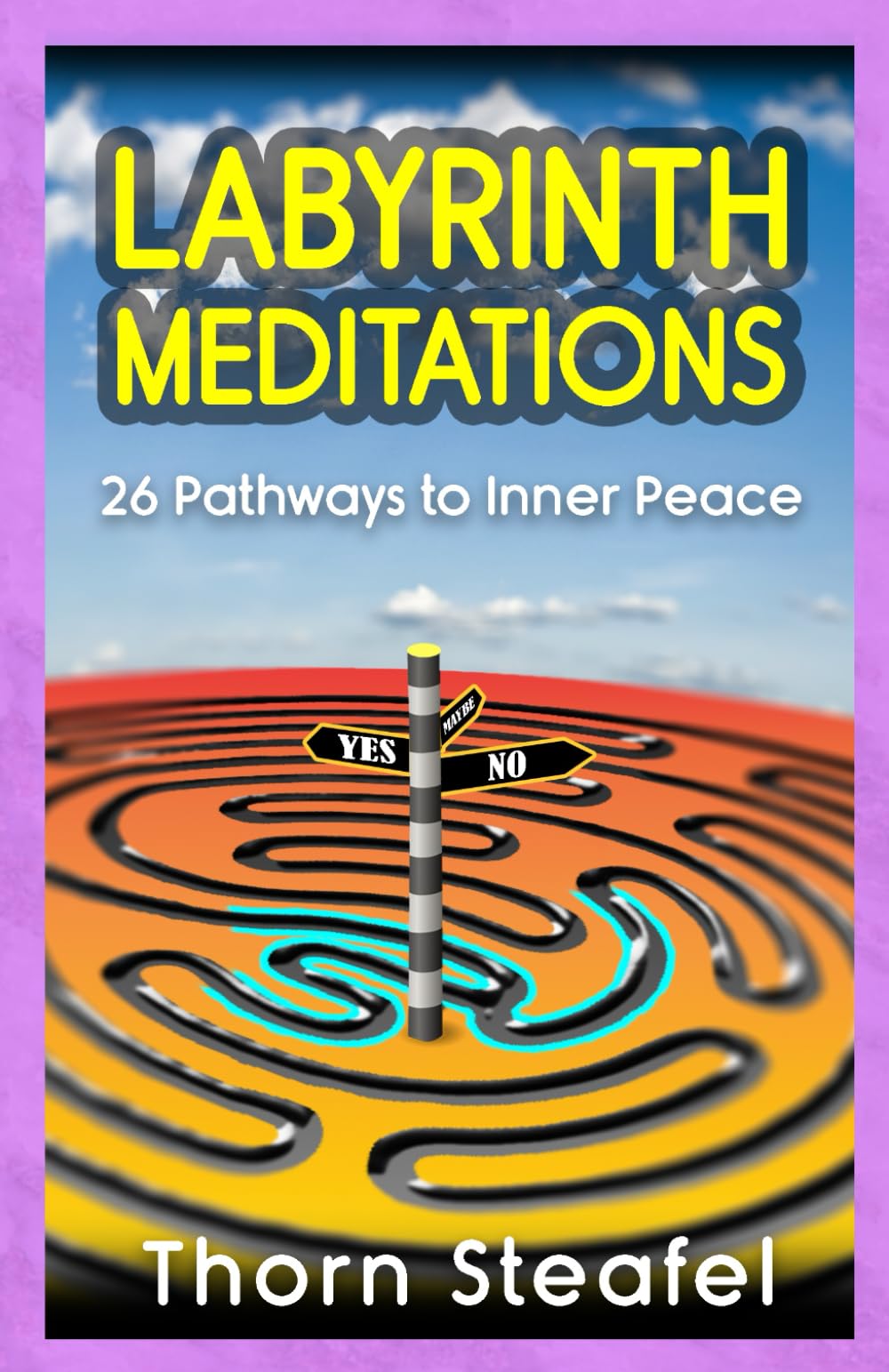 Labyrinth Meditations: 26 Pathways to Inner Peace
