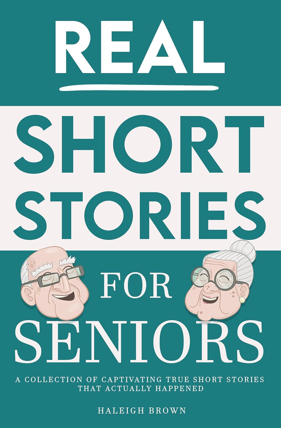 Real Short Stories for Seniors A Collection of