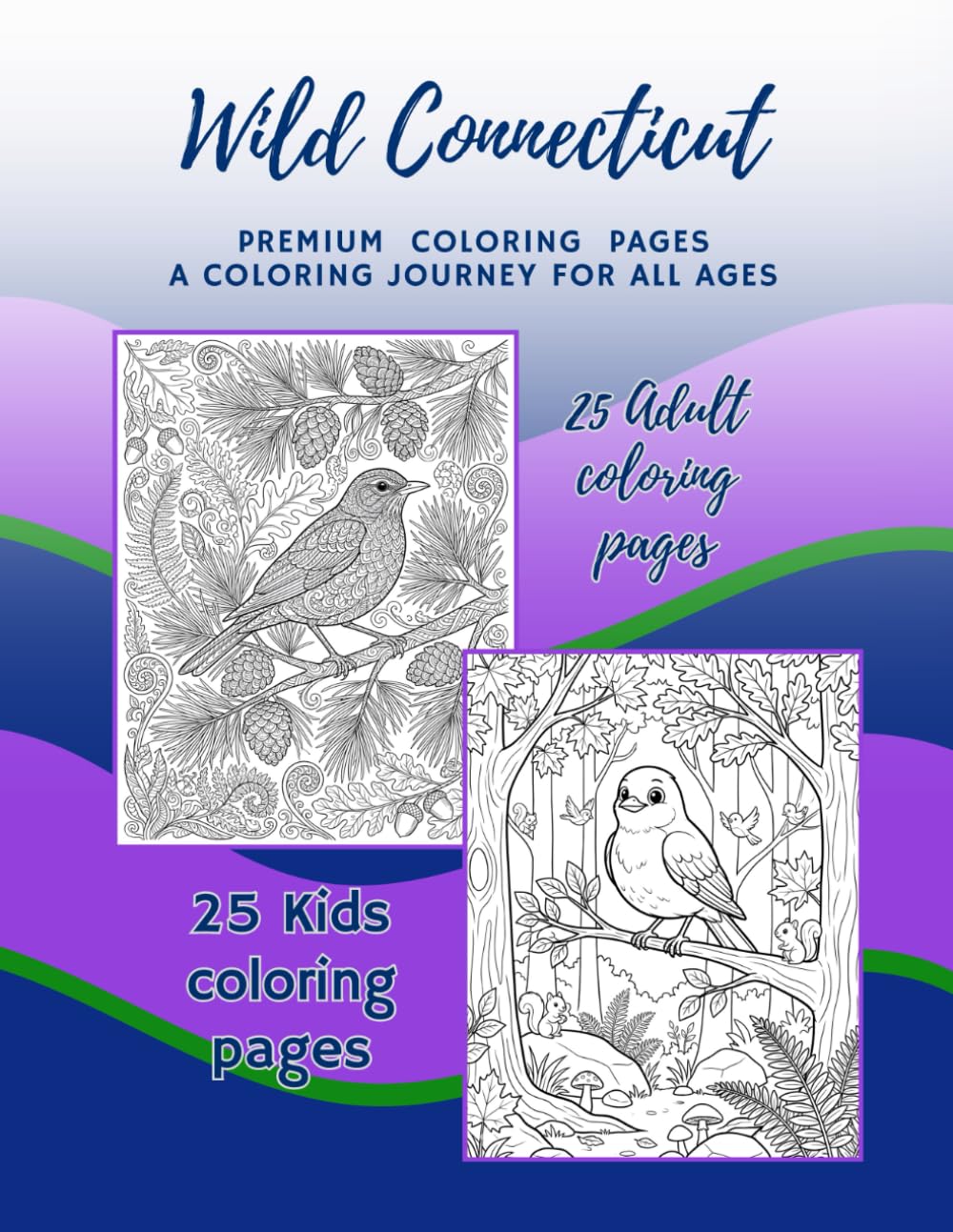 Wild Connecticut: Premium Coloring Pages For The Young & The Young At Heart (Wild States)