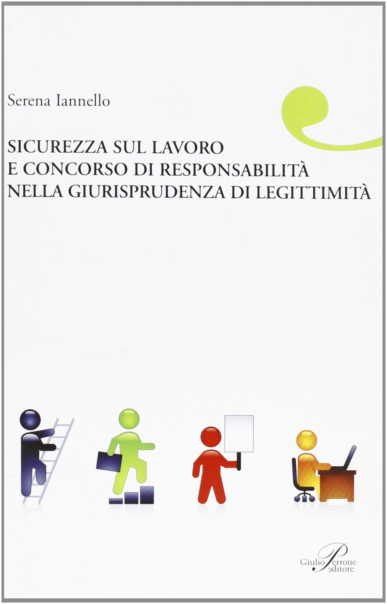 Sicurezza sul lavoro e concorso responsabilità
