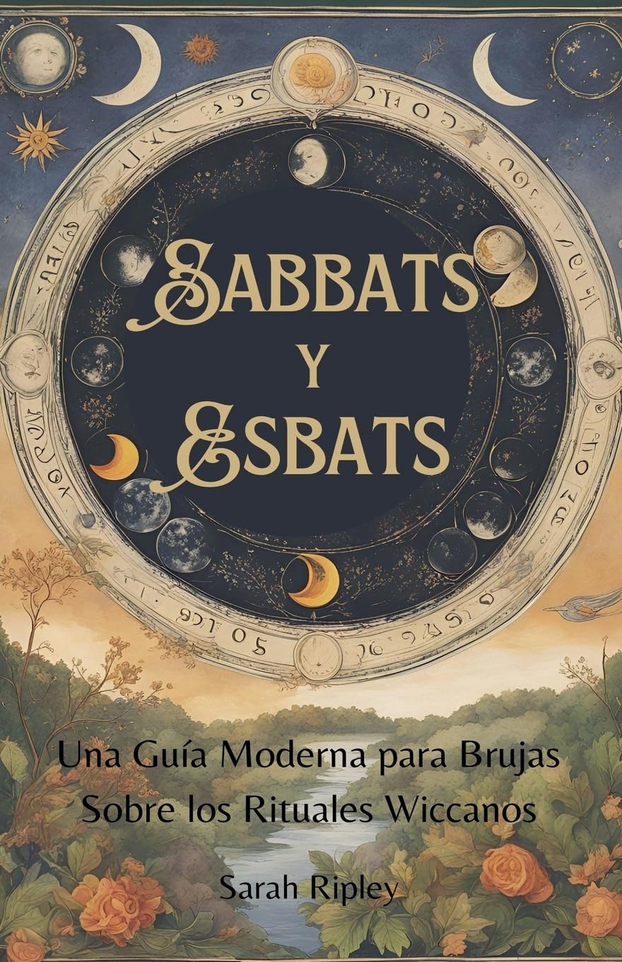 Sabbats y Esbats: Una Guía Moderna para Brujas Sobre los Rituales Wi