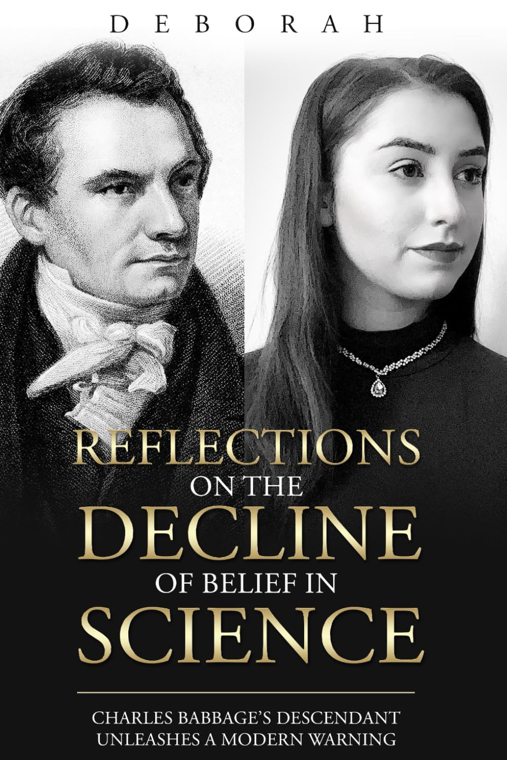 Reflections On The Decline Of Belief In Science: Babbage's Descendant Unleashes A Modern Warning (Reflections on Science and Religion)