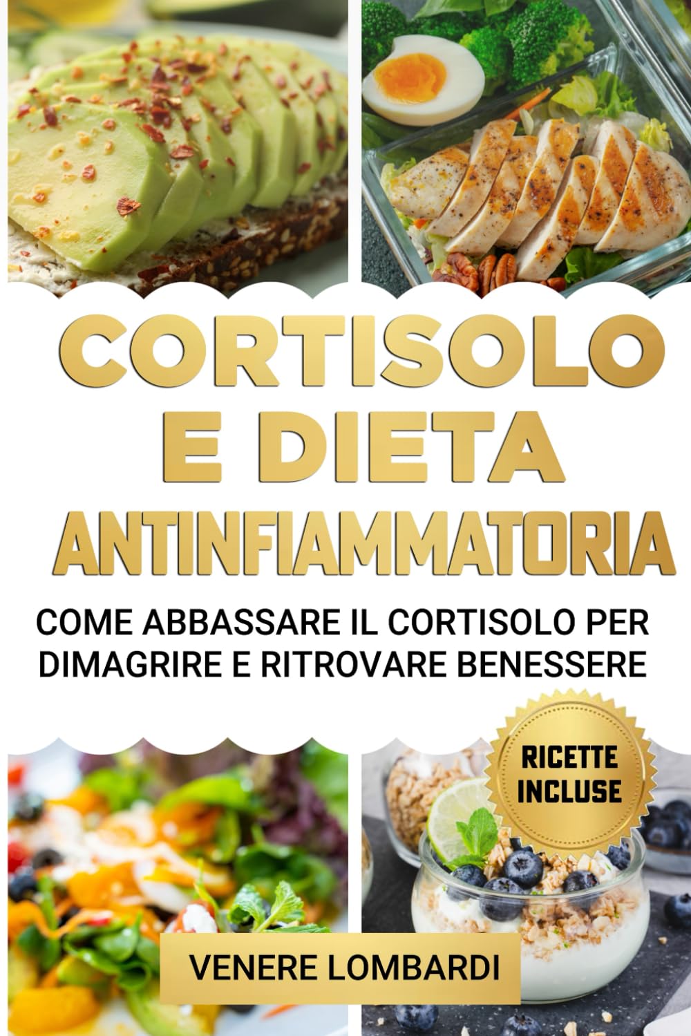 Cortisolo e Dieta Antinfiammatoria: Come Abbassare il Cortisolo per Dimagrire e Ritrovare Benessere