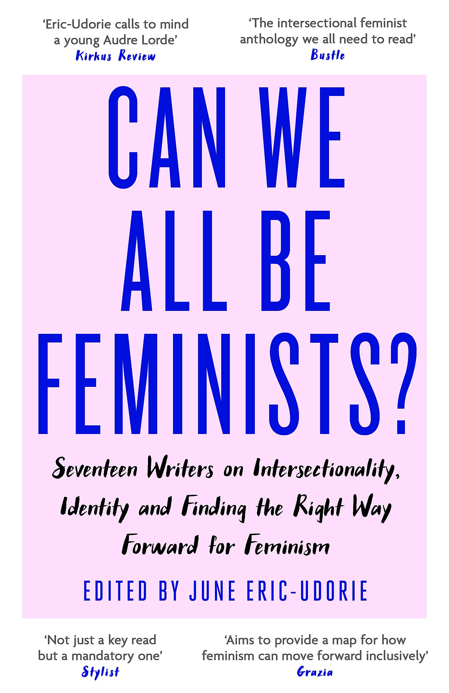 Can We All Be Feminists Seventeen writers on  by June Eric-Udorie PAPERBACK
