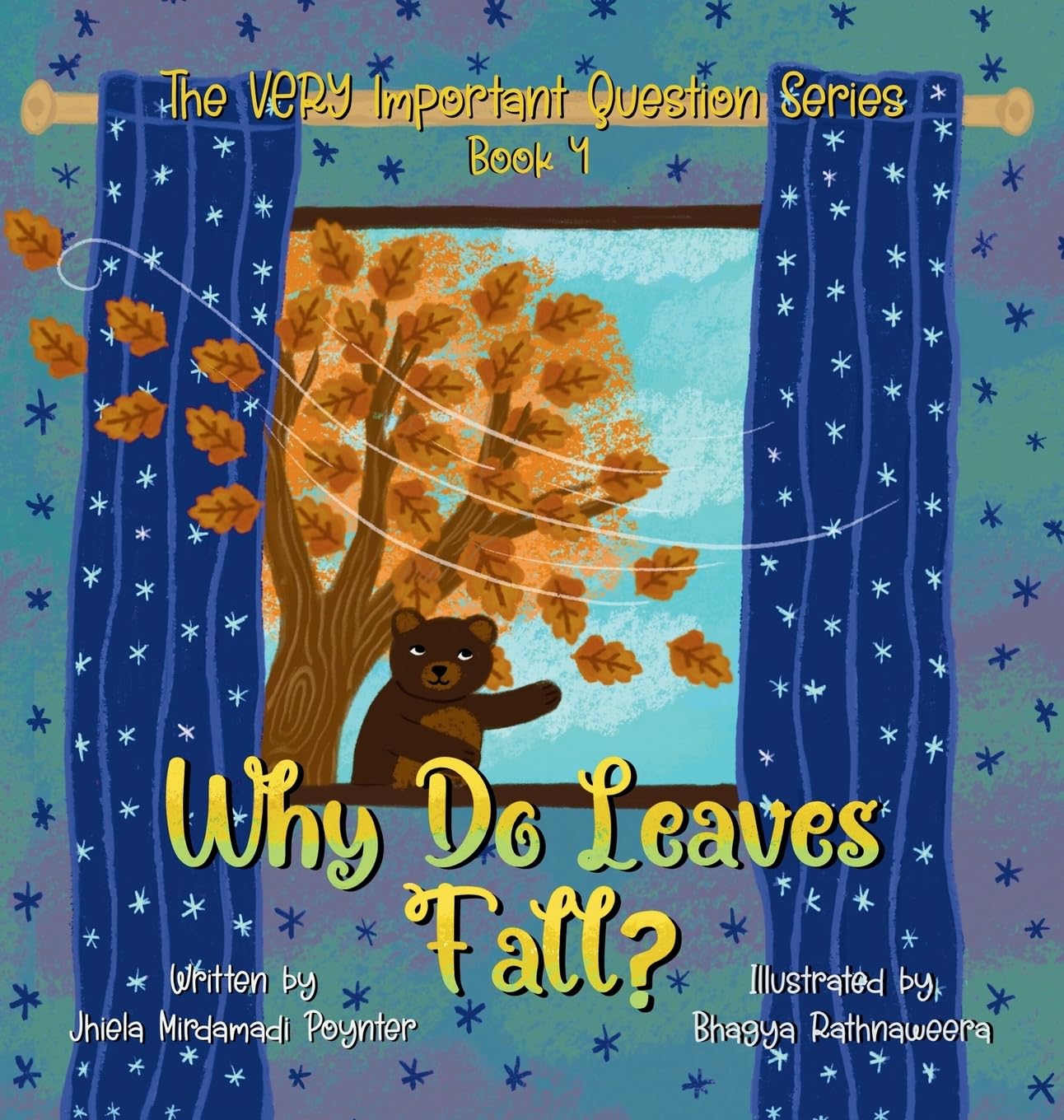 Why Do Leaves Fall?: Book 4 of The VERY Important Question Series