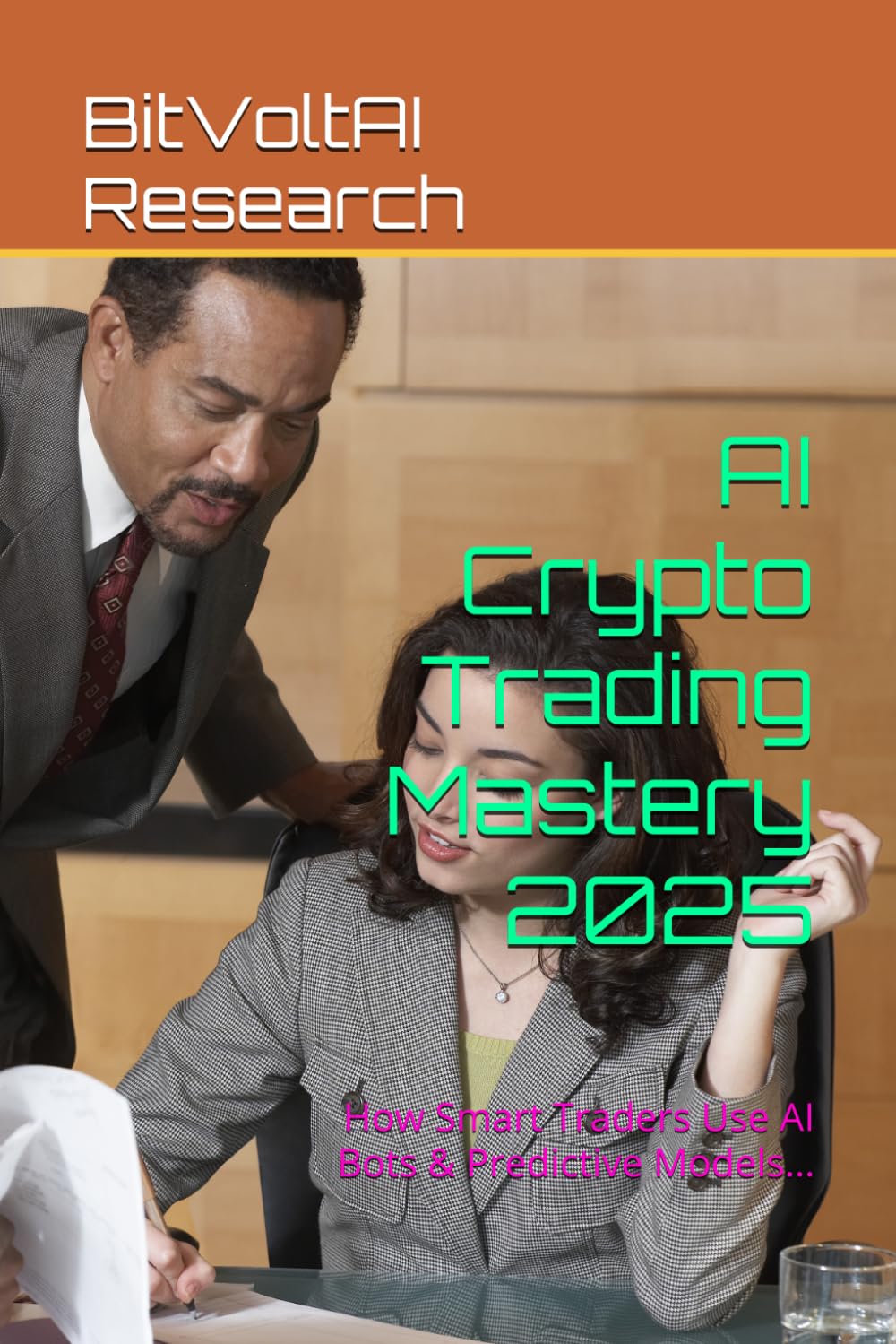 AI Crypto Trading Mastery 2025: How Smart Traders Use AI Bots & Predictive Models…