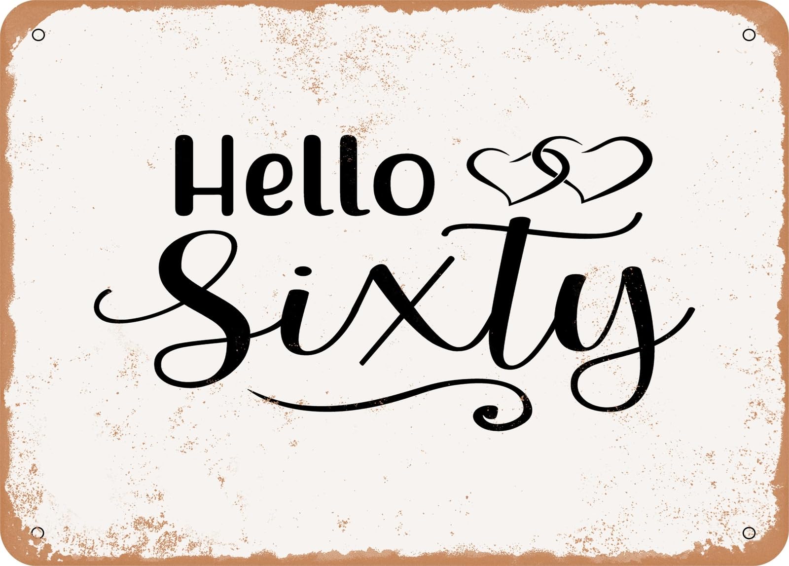 Miaomansenstore Metal Sign - Hello Sixty - Vintage Look Sign Home Decor