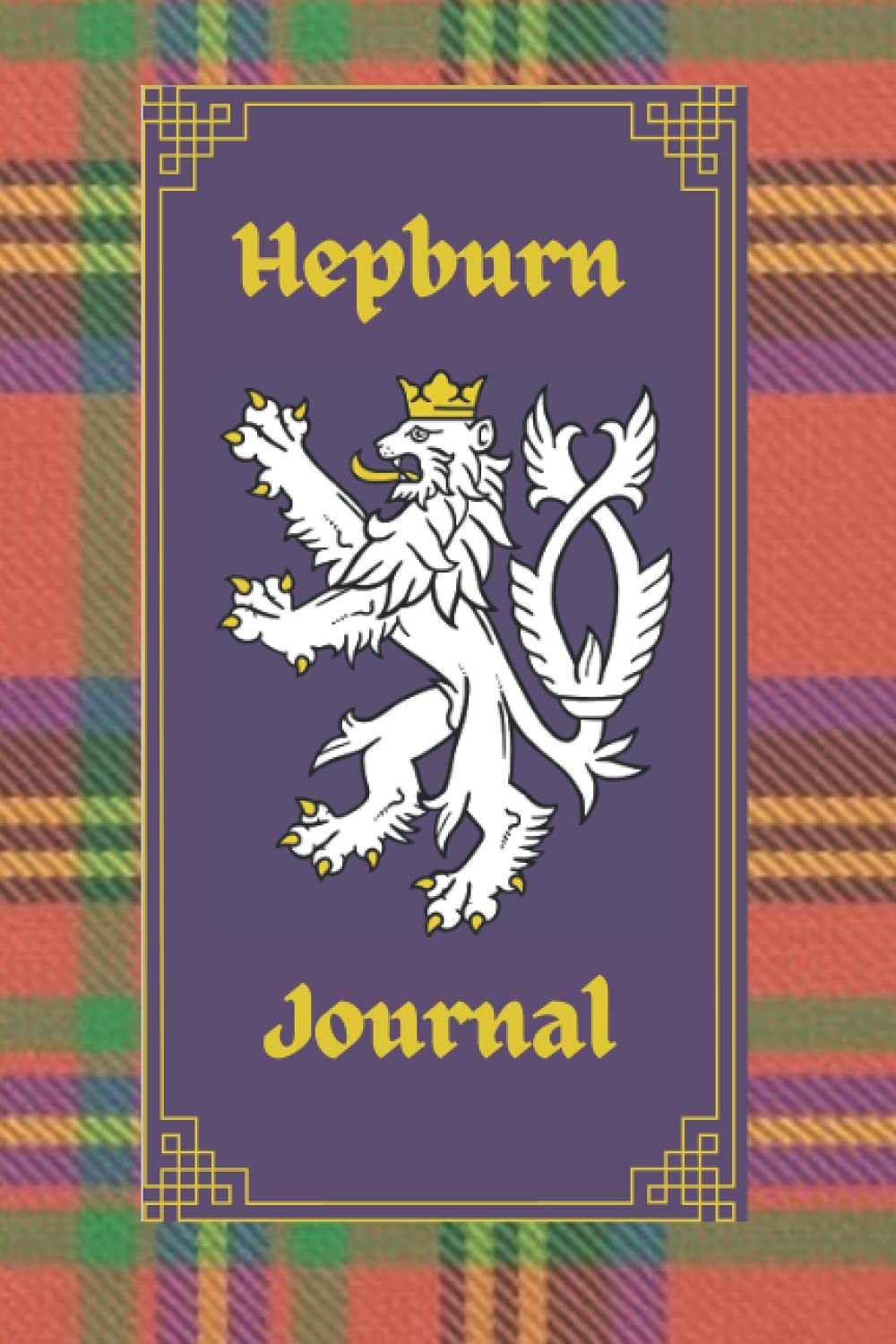Hepburn Journal: Scottish Surname Tartan Journal, 120 pages, 6 x 9 inches, gifts for Scottish heritage enthusiast