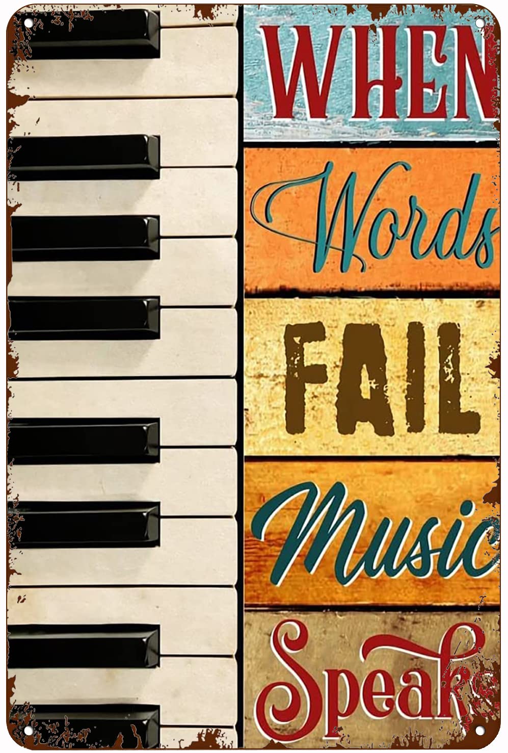 Vintage Tin Sign Metal Poster Plaque Playing Piano, When Words Fail Music Speaks Metal Sign Iron Painting Retro Wall Decor Nostalgic Wall Art for Home Kitchen Cafe Bar Sign Holiday 8x12 Inch