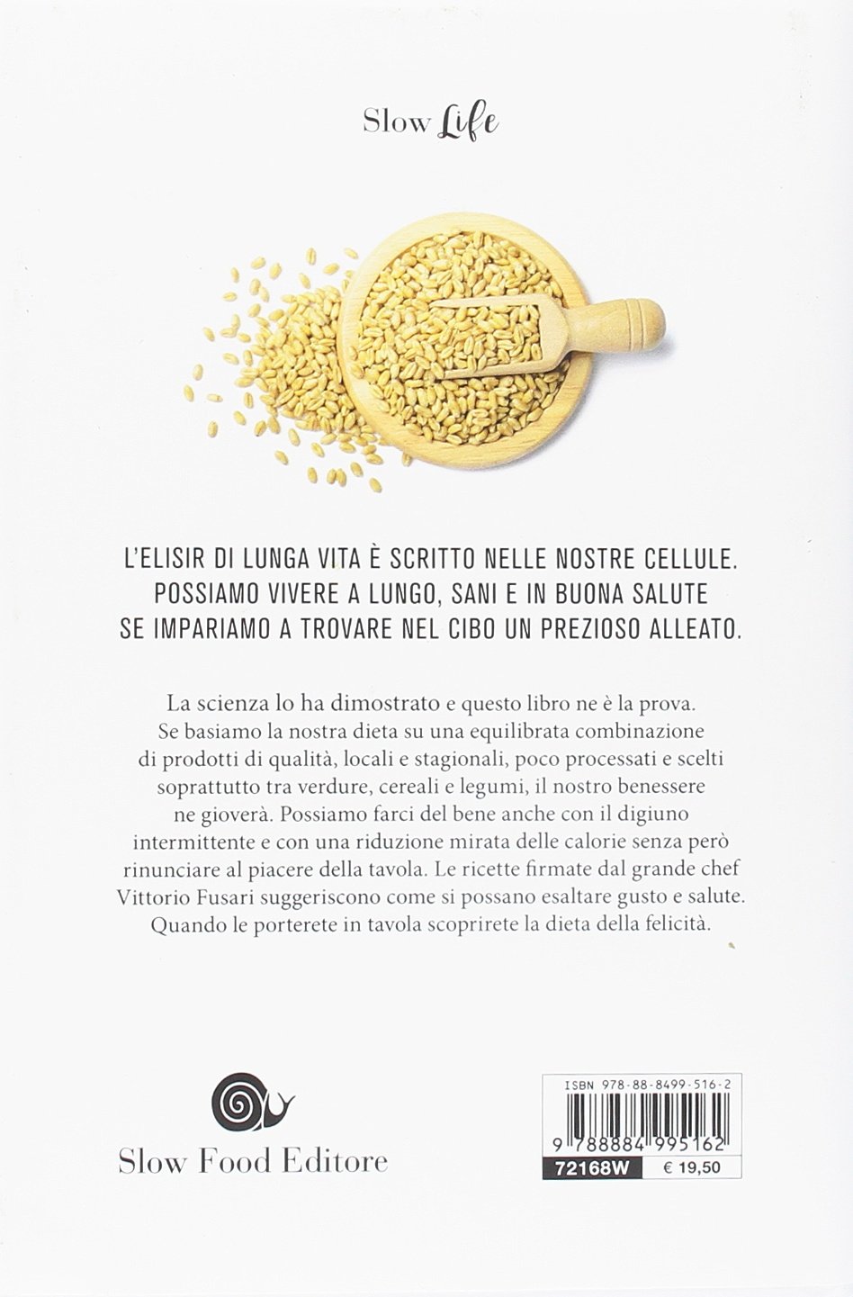 La felicità ha il sapore della salute. La via della longevità tra scienza e cucina