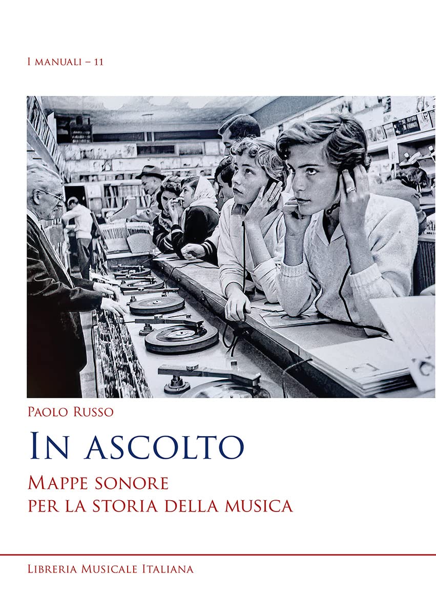 In Ascolto Paolo Russo | Mappe Sonore per la Storia della Musica | I Manuali 11 Livello Intermedio Avanzato | Studenti Insegnanti Conservatorio Educazione Musicale | Libreria Musicale Italiana