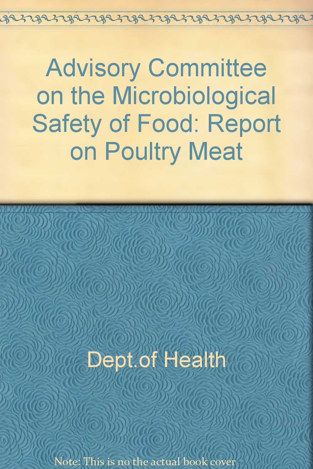 Buy Report on Poultry Meat (Advisory Committee on the Microbiological Safety of Food) Book
