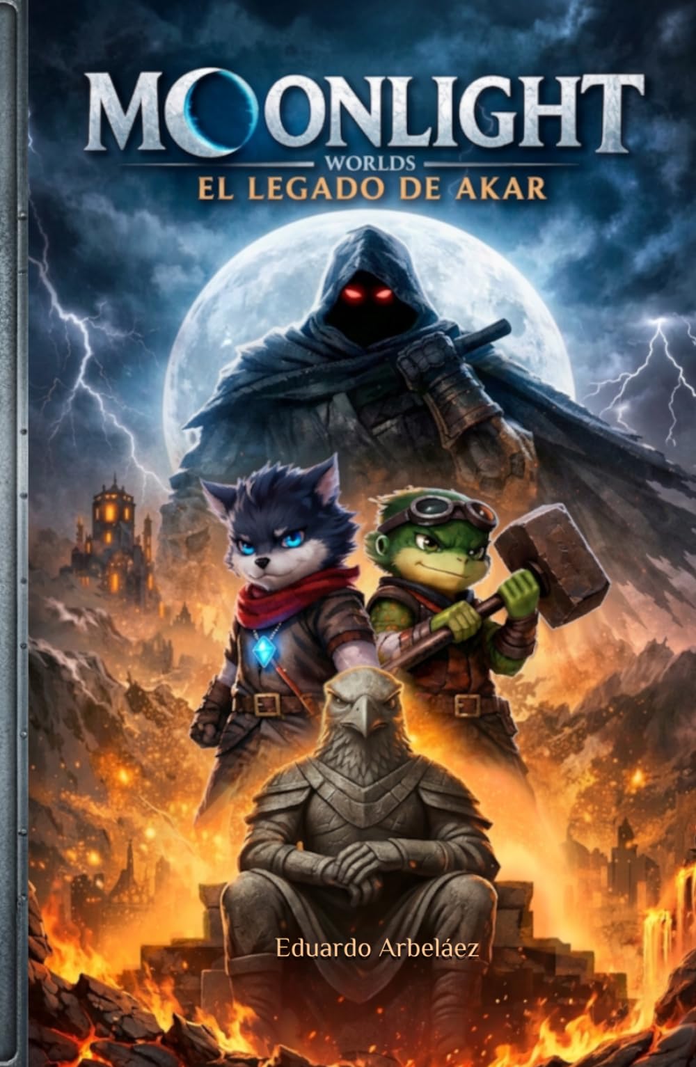 Moonlight Worlds: El legado de Akar — Una aventura de fantasía sobre amistad, coraje y lugares ocultos.