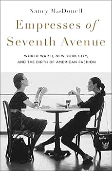 Empresses of Seventh Avenue: World War II, New York City