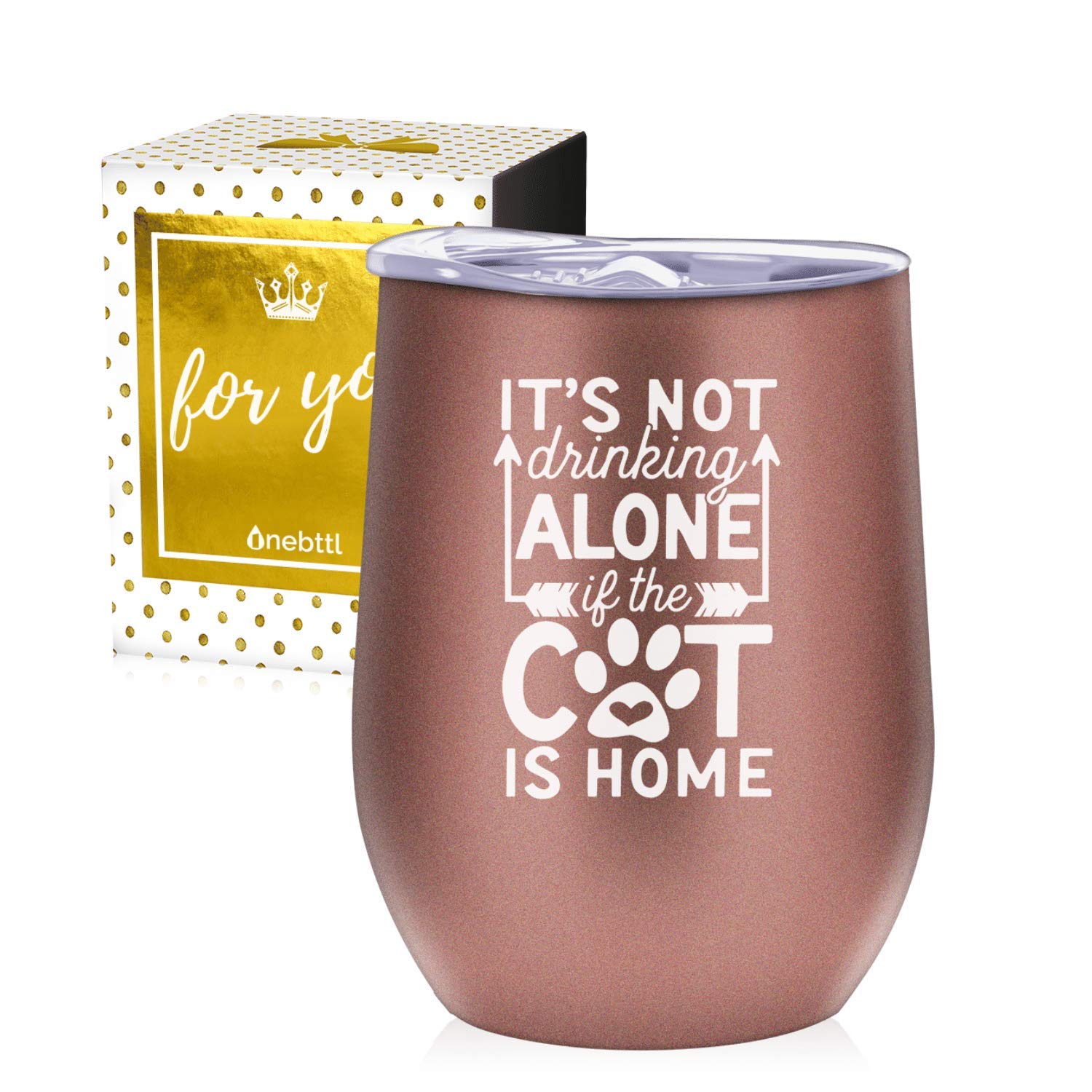 Cat Gifts for Cat Lovers, Crazy Cat Lady, Insulated Stainless Steel Wine Tumbler with Lid, Wine Gifts for Women, Perfect for Birthday, Christmas, Rose Gold, (12 oz) Onebttl, Not Alone