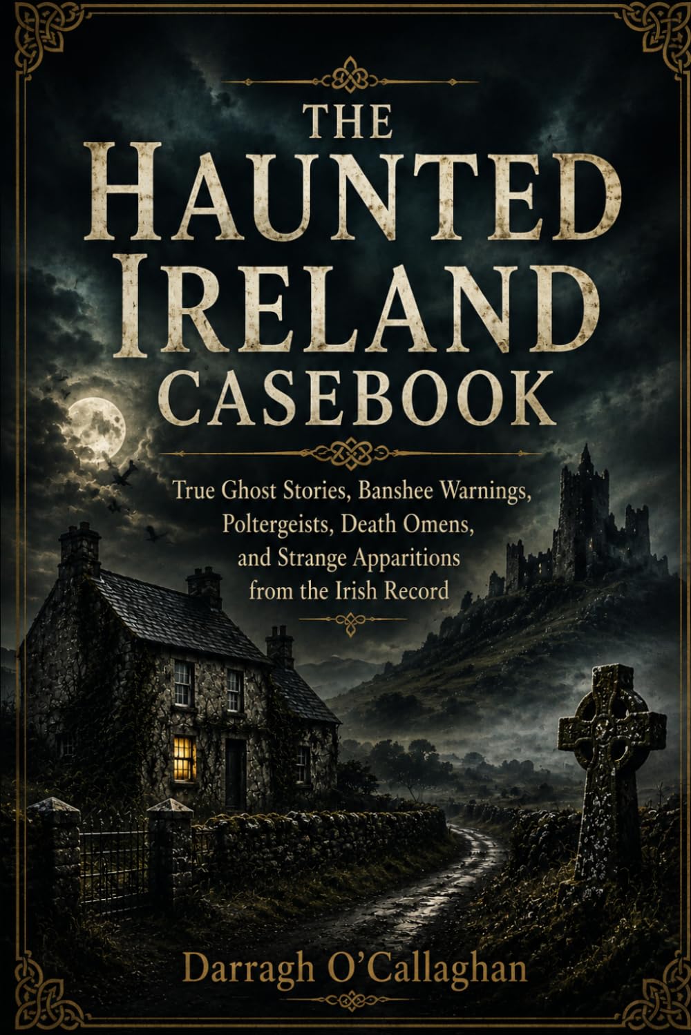 The Haunted Ireland Casebook