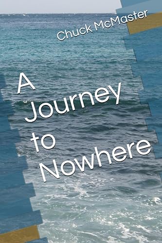 A Journey to Nowhere (Journeys)