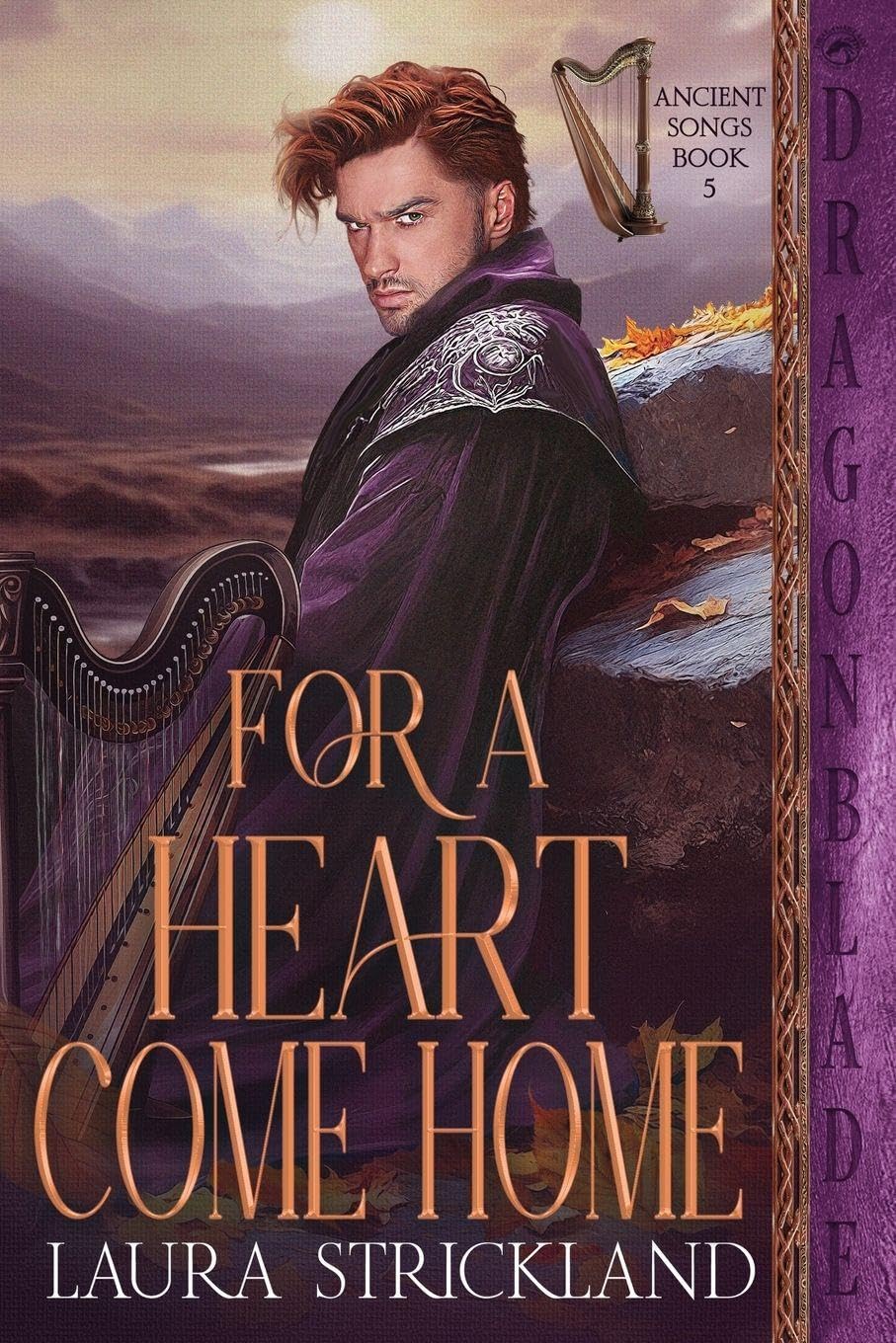 For a Heart Come Home: A Scottish Historical Romance: 5 (Ancient Songs)