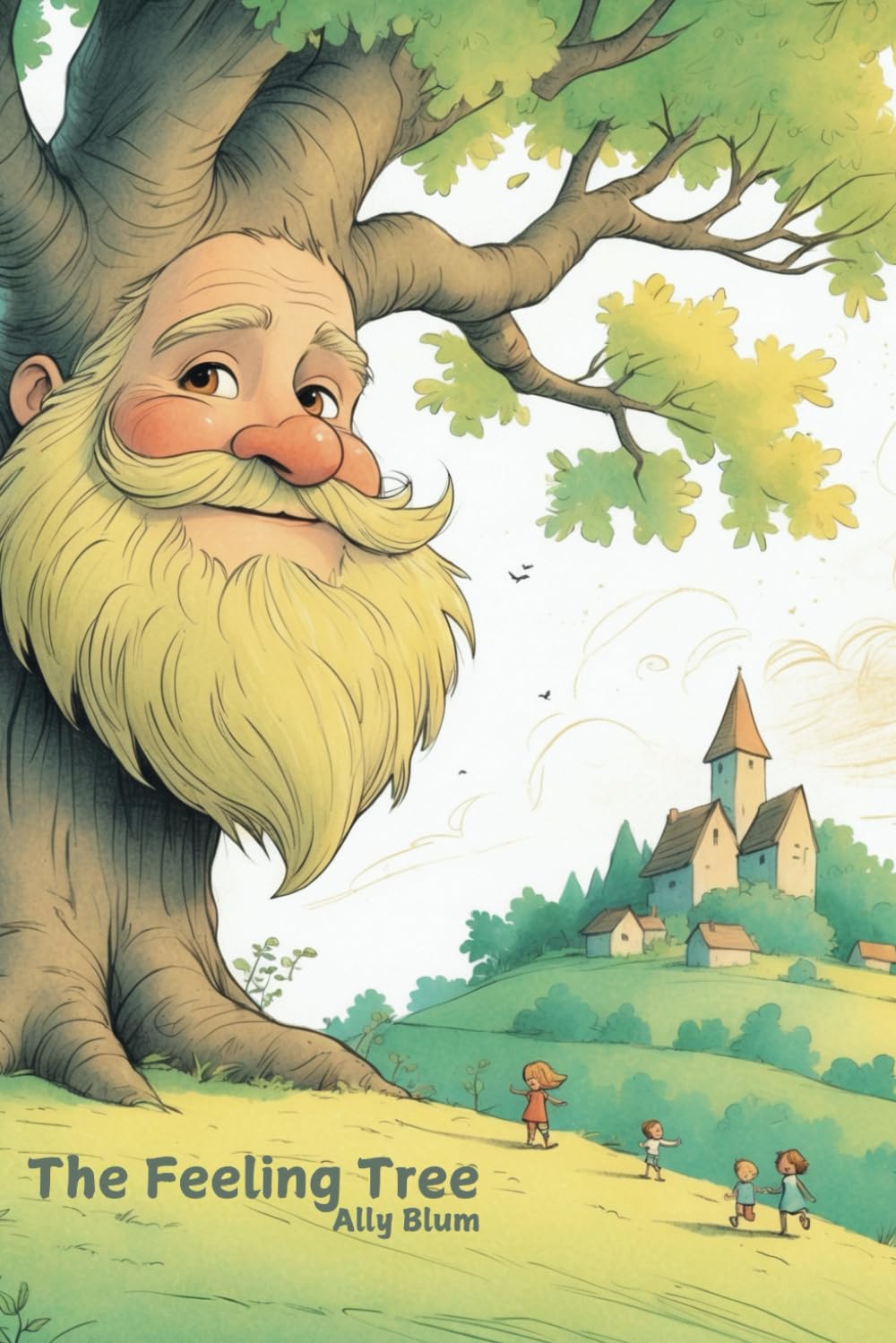 The Feeling Tree: Helping Kids Navigate Big Emotions: Stories about Honesty, Kindness, Friendship, Responsibility and Courage