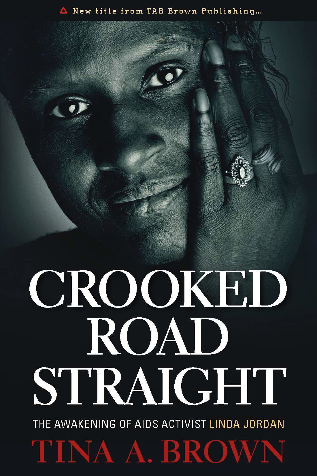 Crooked Road Straight: The Awakening of AIDS Activist Linda Jordan