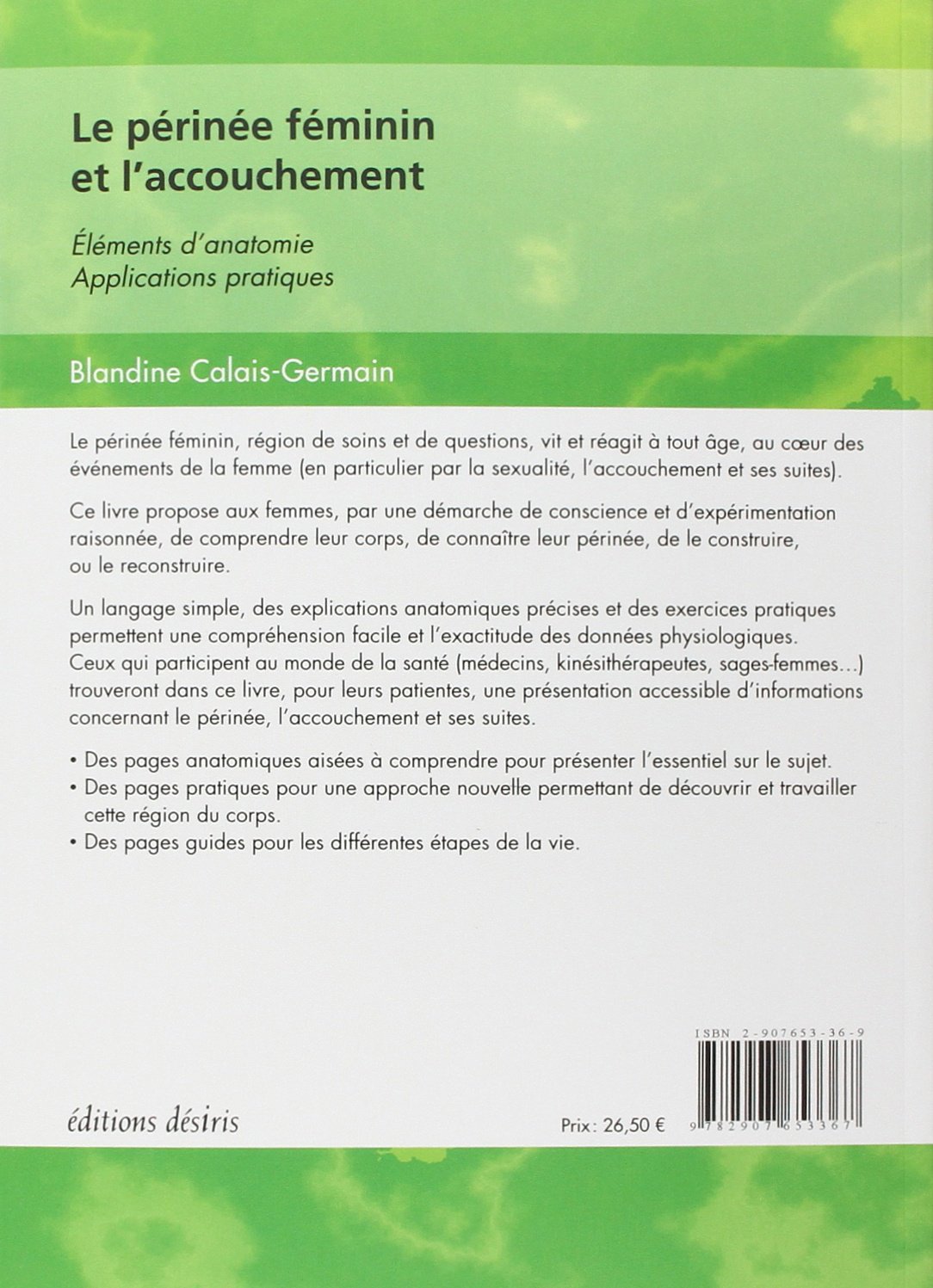 Le périnée féminin et l'accouchement - Éléments d'anatomie, Applications pratiques