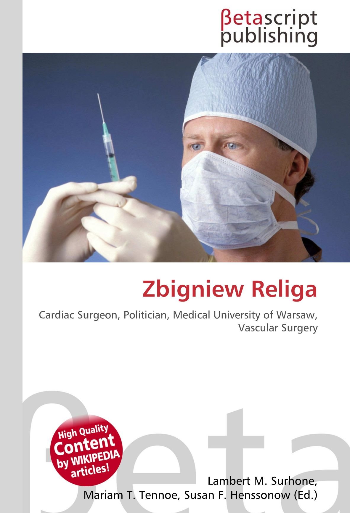 Zbigniew Religa: Cardiac Surgeon, Politician, Medical University of Warsaw, Vascular Surgery