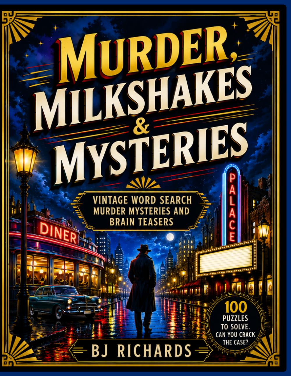 Murder, Milkshakes & Mysteries: Vintage Word Search Murder Mysteries and Brain Teasers