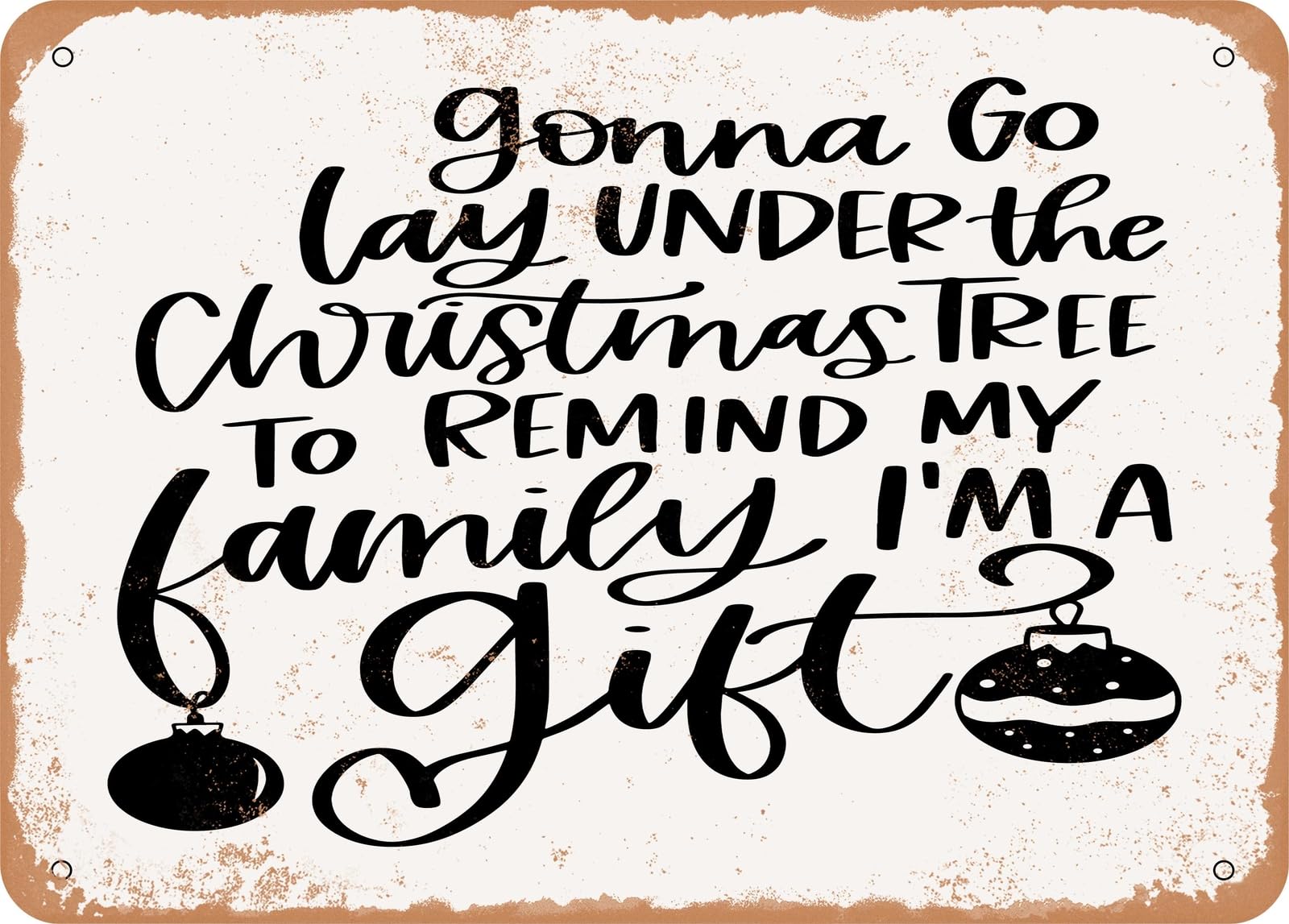 Miaomansenstore Metal Sign - I'm A Gift - Vintage Rusty Look Sign Home Decor