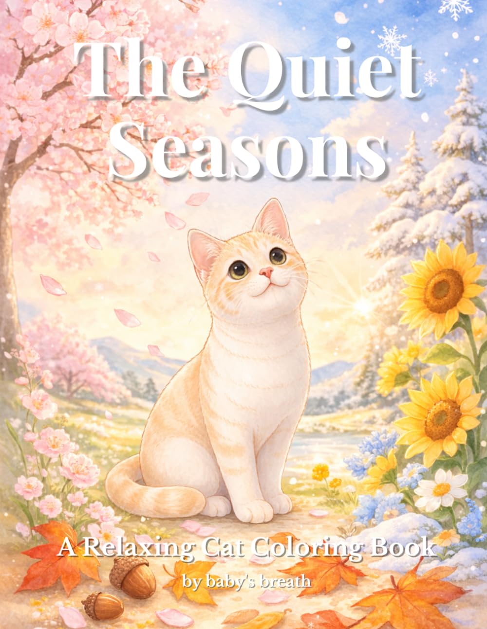 The Quiet Seasons: A Relaxing Cat Coloring Book