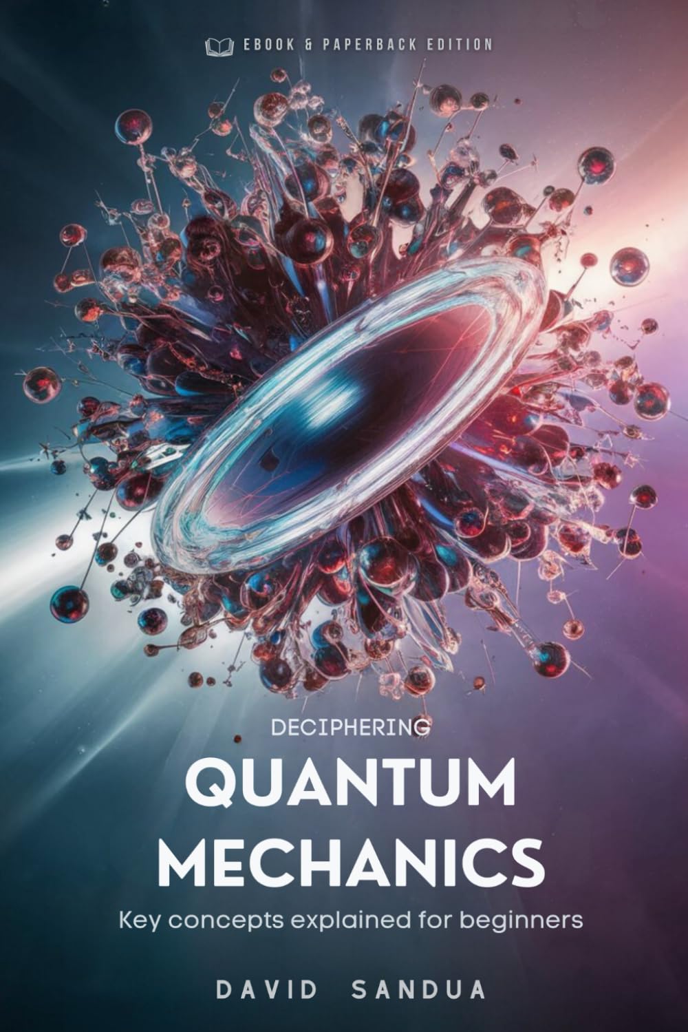 DECIPHERING QUANTUM MECHANICS