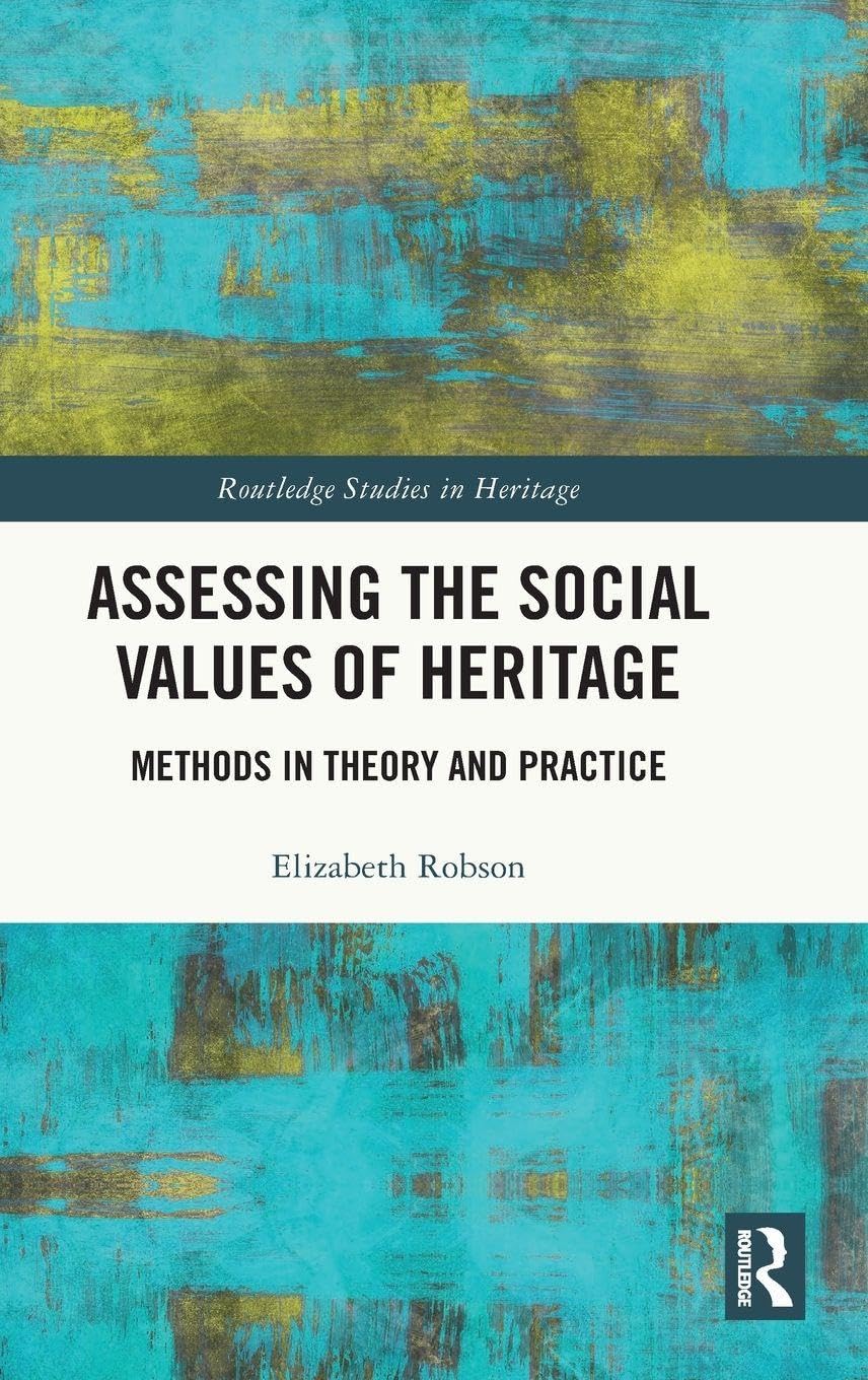 Social Values of Heritage livre sociologie patrimoine et conservation monument