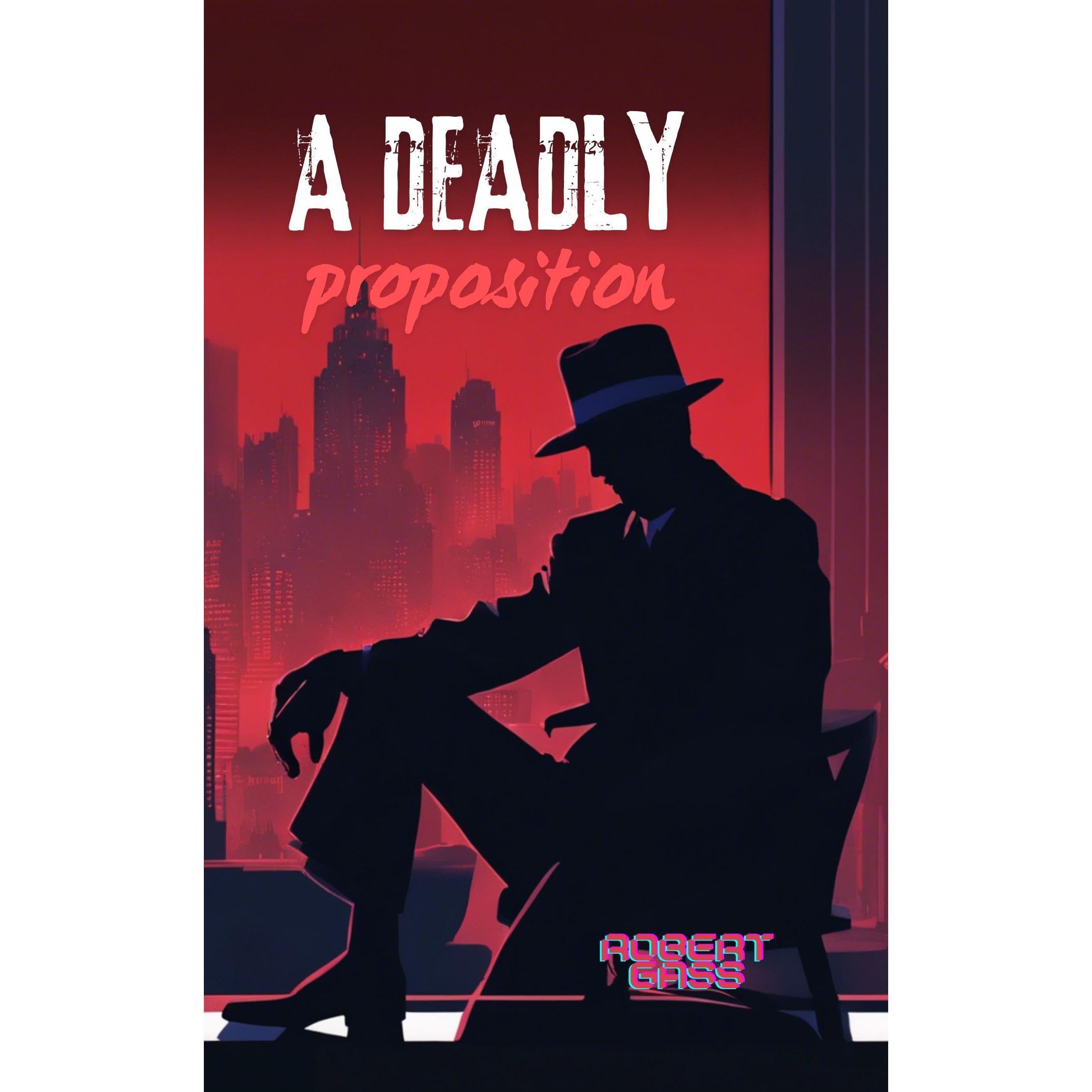 A Deadly Proposition